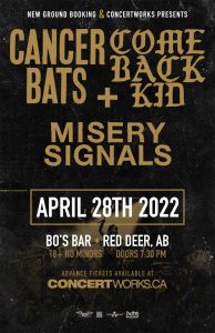Cancer Bats & Comeback Kid – Bo’s Bar Red Deer, AB – April 28, 2022