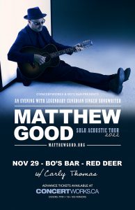 Matthew Good – Bo’s Bar Red Deer AB – Nov 29