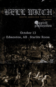 BELL WITCH – Starlite Room Edmonton AB – Oct 13