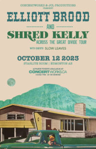 Elliott Brood & Shred Kelly – Starlite Room Edmonton AB – Oct 12 2023
