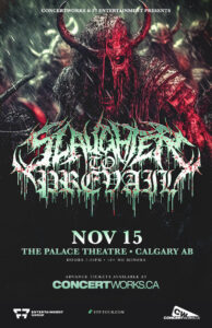 Slaughter To Prevail – The Palace Theatre Calgary AB – Nov 15