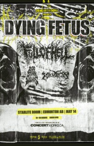 Dying Fetus – Starlite Room Edmonton AB – May 14