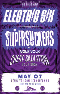 Electric Six & SuperSuckers – Starlite Room Edmonton AB – May 07 2024